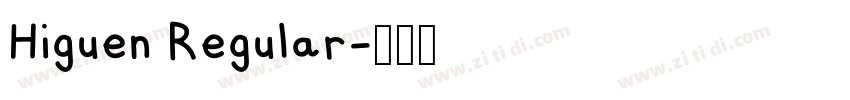 Higuen Regular字体转换